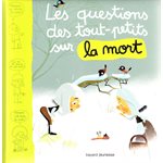 Questions des tout-petits sur la mort, Les