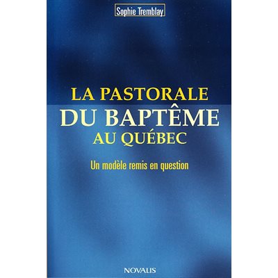 Pastorale du baptême au Québec, La, French book