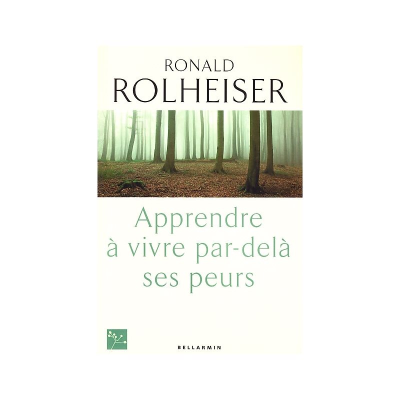 Apprendre à vivre par-delà ses peurs (French Book)