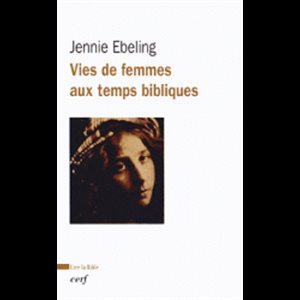 Vie de femmes aux temps bibliques (French book)