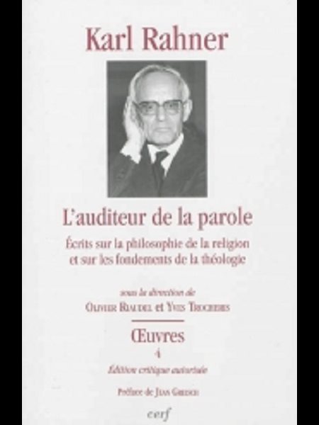 Auditeur de la parole, L' (Karl Rahner - Oeuvres vol. 4)