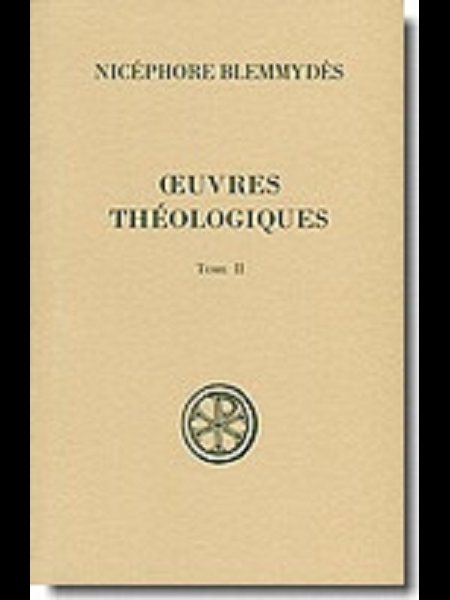 Oeuvres théologiques, Tome II (Nicéphore Blemmydès)