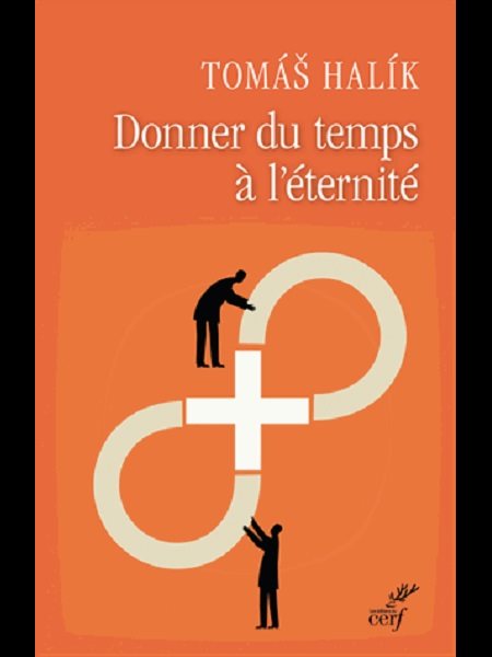 Donner du temps à l'éternité (French book)