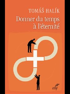 Donner du temps à l'éternité (French book)