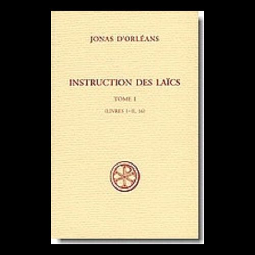 Instructions des laics, tome 1 (Livres I-II, 16)