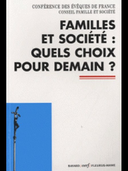 Familles et Société: Quels choix pour demain? (French book)