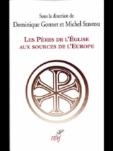 Pères de l'église aux sources de l'Europe