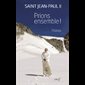 Prions ensemble! Saint Jean-Paul II
