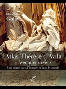 Atlas Thérèse d'Avila, aventurer sa vie (French book)