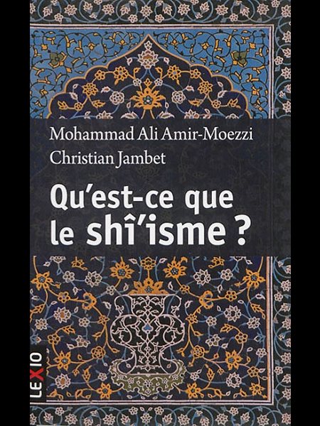 Qu'est-ce que le shî'isme? (French book)