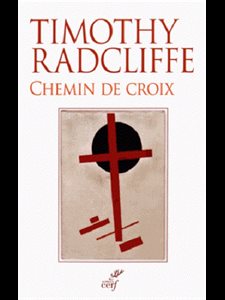 Chemin de croix (Timothy Radcliffe)