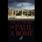 Vie et mort de Paul à Rome