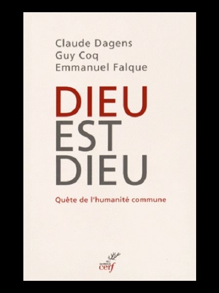 Dieu est Dieu - Quête de l'humanité commune