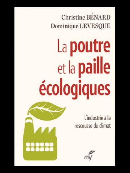 Poutre et la paille écologiques, La