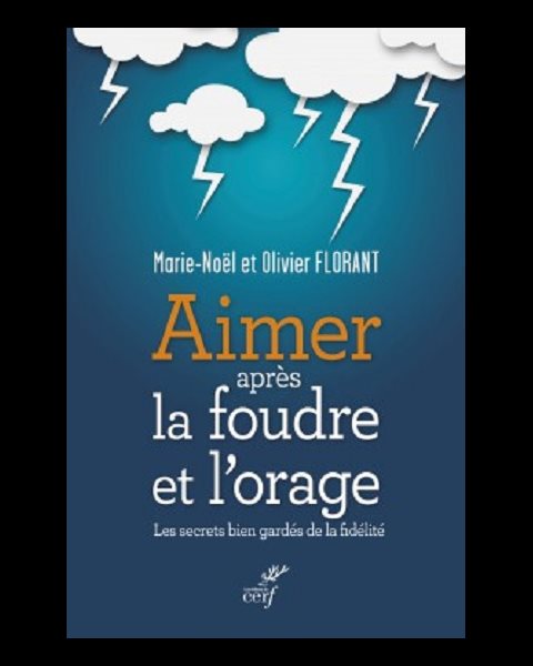 Aimer après la foudre et l'Orage