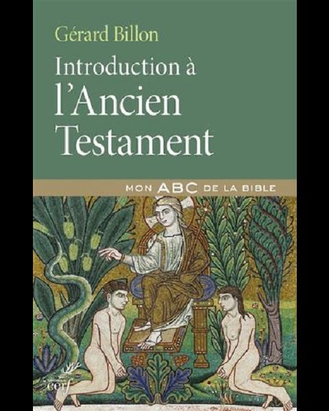 Introduction à l'Ancien Testament (Mon ABC de la Bible)