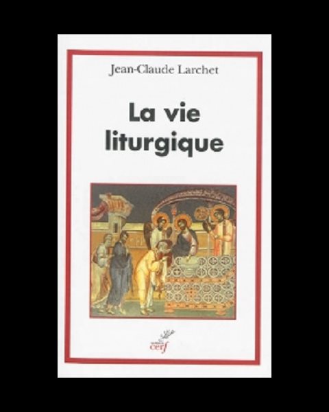 Vie liturgique, La