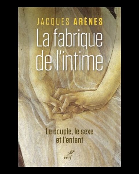 Fabrique de l'intime, La