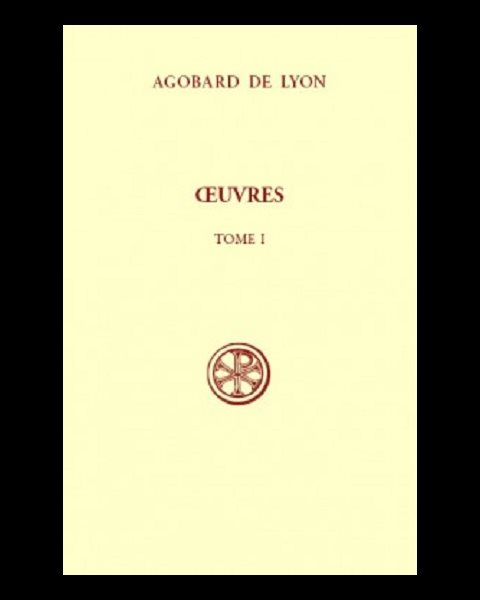Oeuvres d'Agobard de Lyon - Tome 1