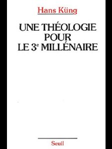 Une Théologie pour le 3e millénaire (French book)