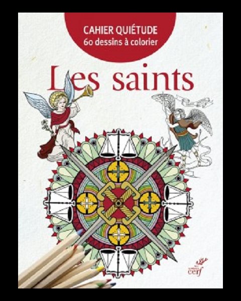 Saints, Les - Cahier Quiétude 60 dessins à colorier