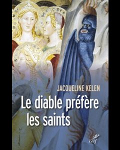 Diable préfère les saints, Le