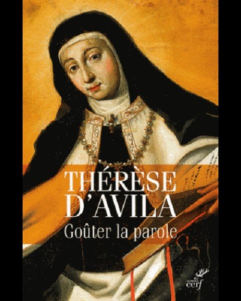 Goûter la parole -Thérèse d'Avila