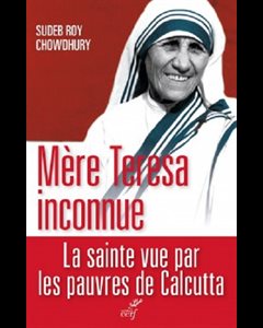 Mère Teresa inconnue