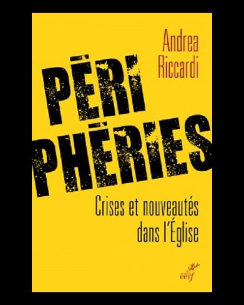 Périphéries - Crises et nouveautés dans l'Église