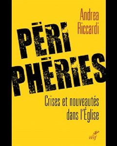 Périphéries - Crises et nouveautés dans l'Église