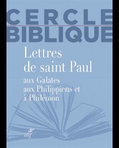 Lettres de saint Paul aux Galates, aux Philippiens et à Phi.