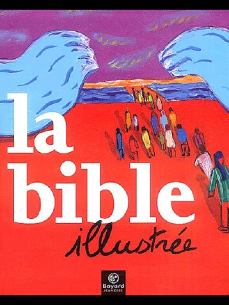 Bible Illustrée, La (nouvelle traduction) (French book)