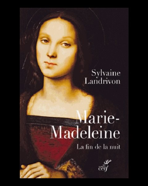 Marie-Madeleine - La fin de la nuit