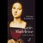 Marie-Madeleine - La fin de la nuit