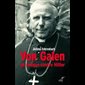 Von Galen, un évêque contre Hitler