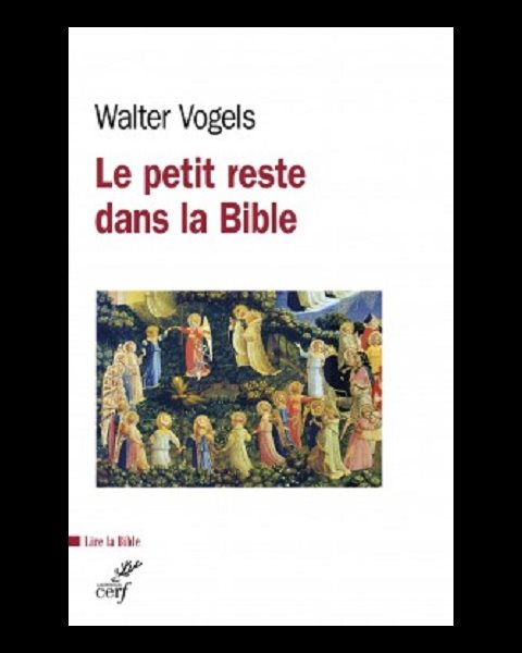 Petit reste dans la Bible, Le - Coll. Lire la Bible