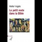 Petit reste dans la Bible, Le - Coll. Lire la Bible