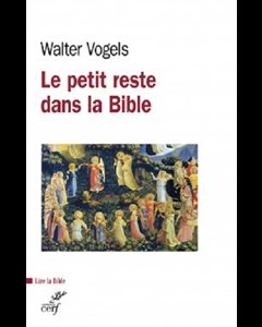 Petit reste dans la Bible, Le - Coll. Lire la Bible