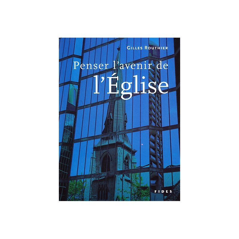 Penser l'avenir de l'Église (French book)