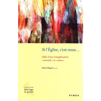 Si l'Église, c'est nous... - Défis d'une ... (French book)