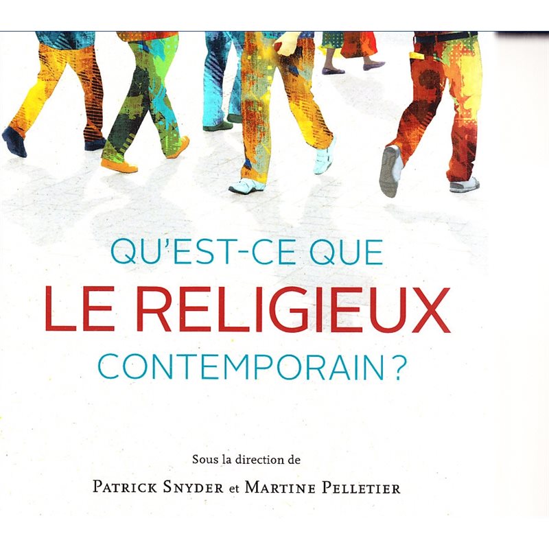 Qu'est-ce que LE RELIGIEUX contemporain? (French book)