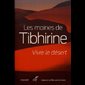 Vivre le désert : Les moines de Tibhirine