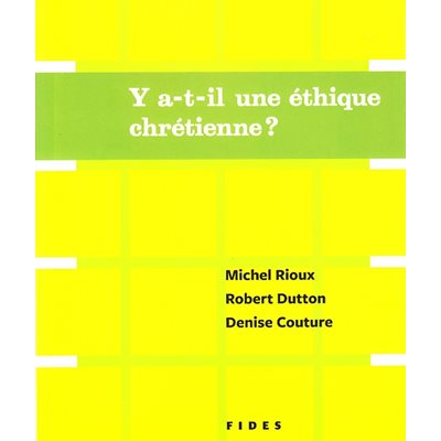 Y a-t-il une éthique chrétienne? (French book)