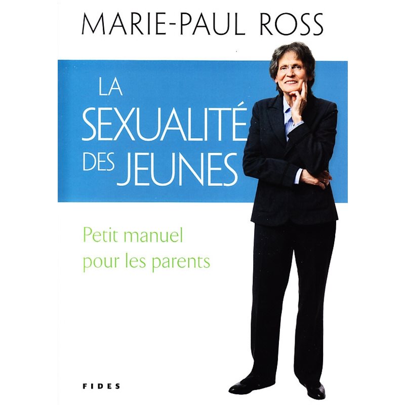 Sexualité des jeunes, La (Petit manuel pour les parents)