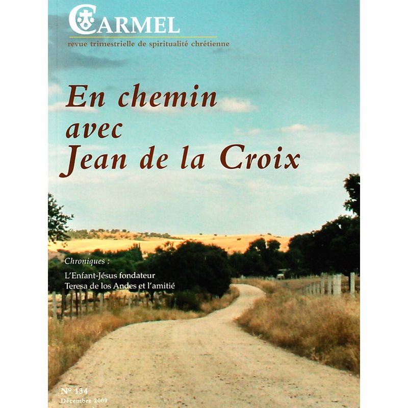 Revue du Carmel #134: En chemin avec Jean de la Croix