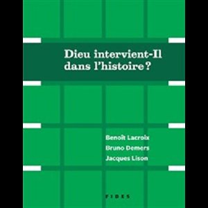 Dieu intervient-Il dans l'histoire? (French book)