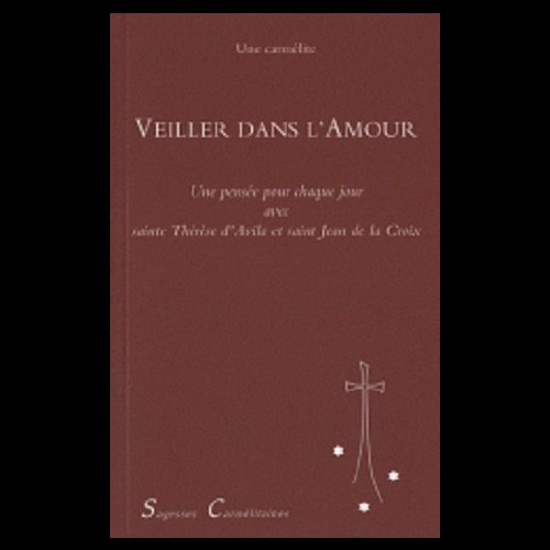 Veiller dans l'amour (French book)