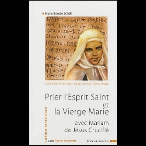 Prier l'Esprit Saint et la Vierge Marie (French book)