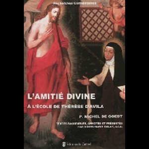 Amitié divine à l'école de Thérèse d'Avila, L'