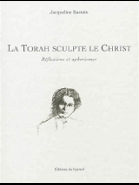 Torah sculpte le Christ, La (French book)